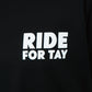 RIDE FOR TAY TEE